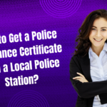 How to Get a Police Clearance Certificate from a Local Police Station?